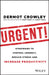 Urgent! by Dermot Crowley