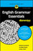 English Grammar Essentials for Dummies by Wendy M. Anderson