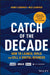 Catch of the Decade: How to Launch, Build and Sell a Digital Business by Gabby Leibovich