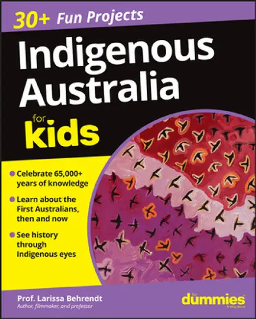 Indigenous Australia for Kids for Dummies by Larissa Behrendt