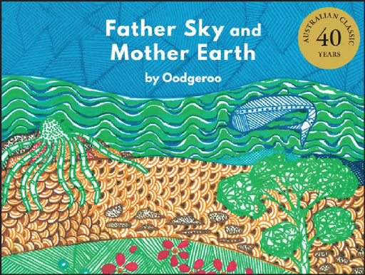 Father Sky and Mother Earth by Oodgeroo Noonuccal