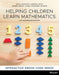 Helping Children Learn Mathematics by Robert Reys