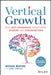 The Awakened Mind: How to Master Growth Mindset and Overcome Immunity to Change by Michael Bunting