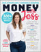 Money with Jess by Jessica Irvine