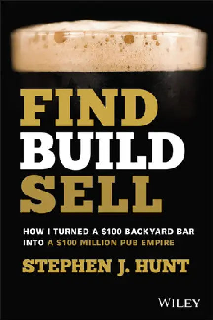 Find. Build. Sell. by Stephen Hunt