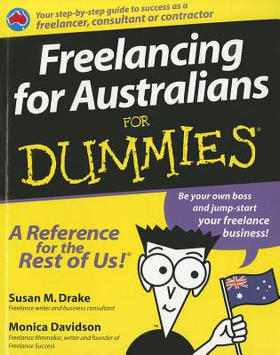 Freelancing for Australian for Dummies by Susan M. Drake