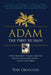 Adam: The first human? by Tom Croucher