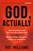 God Actually by Roy Williams