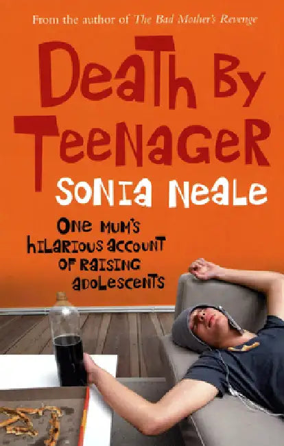 Death by Teenager by Sonia Neale