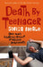 Death by Teenager by Sonia Neale
