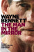Man in the Mirror by Wayne Bennett