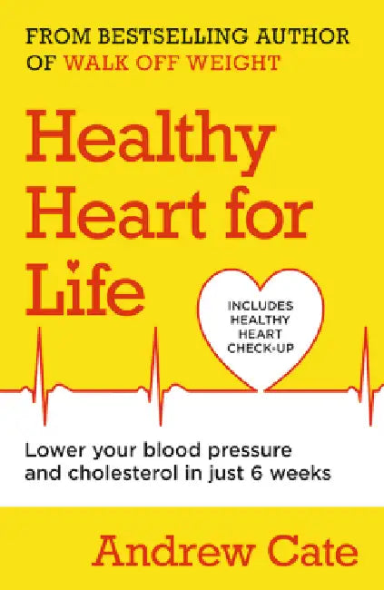 Healthy Heart for Life by Andrew Cate