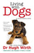 Living with Dogs by Hugh Wirth