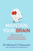Maintain Your Brain by Michael J. Valenzuela