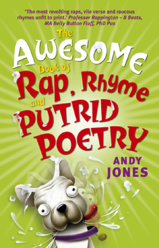 The Awesome Book of Rap, Rhyme and Putrid Poetry by Andy Jones, Jules Faber