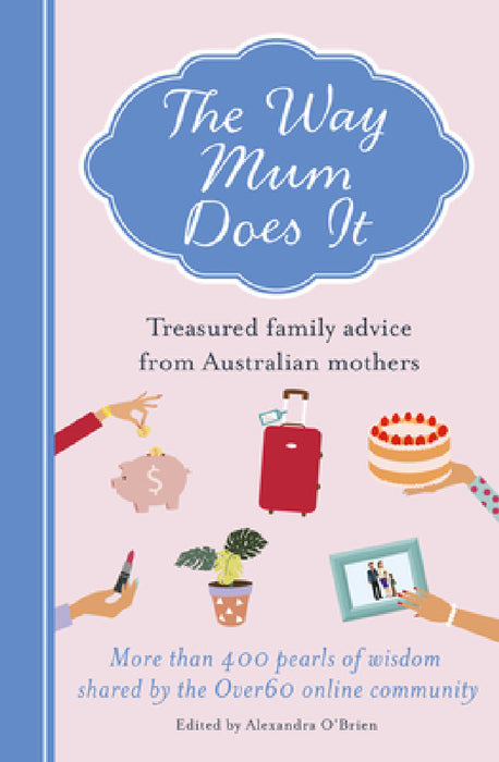 The Way Mum Does It by Alexandra O'Brien