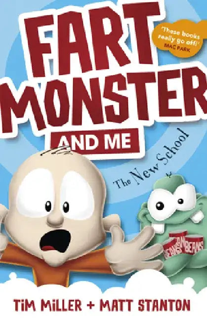 Fart Monster and Me: The New School (Fart Monster and Me, #2) by Tim Miller