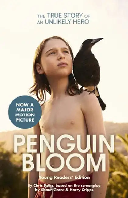 Penguin Bloom (Young Readers' Edition) by Chris Kunz