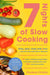 Slow Cooker Central 7 Nights of Slow Cooking: Prep, Plan, Shop and Save - And Solve the Daily Dinner Dilemma by Paulene Christie