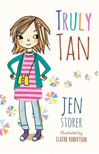 Truly Tan (Truly Tan, #1) by Jen Storer