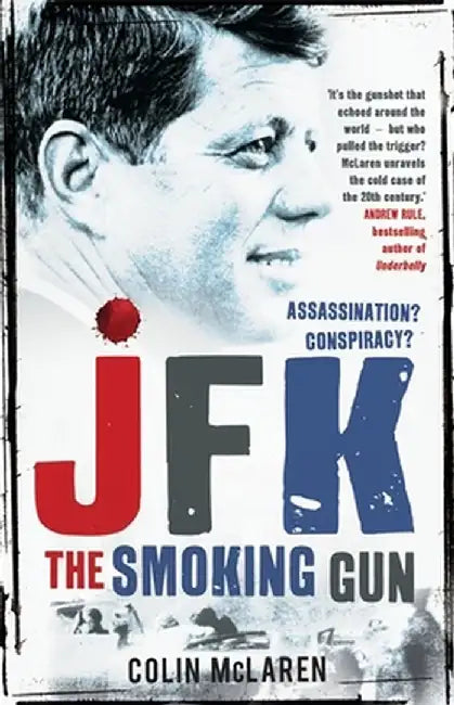 Jfk: The Smoking Gun by Mclaren, Colin