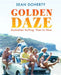 Golden Daze by Sean Doherty