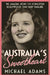 Australia's Sweetheart: The Amazing Story of Forgotten Hollywood Star Mary Maguire by Michael Adams