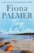 Tiny White Lies by Fiona Palmer