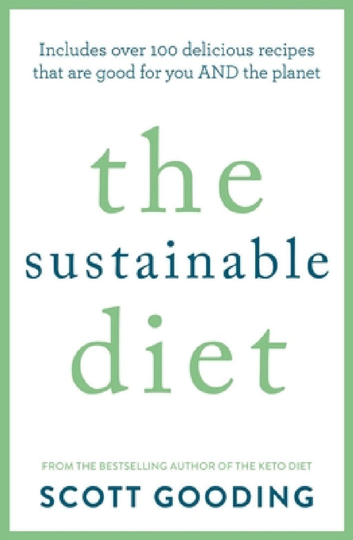 The Sustainable Diet by Scott Gooding