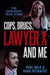 Cops, Drugs, Lawyer X and Me by Paul Dale
