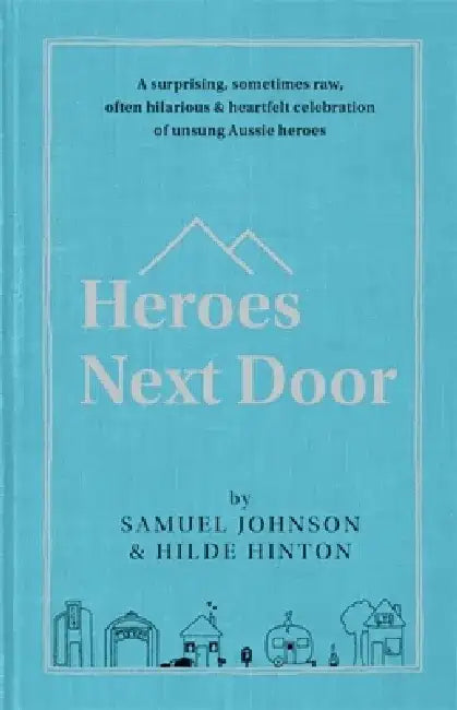 Heroes Next Door by Hilde Hinton