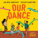 Our Dance by Jacinta Daniher, Taylor Hampton