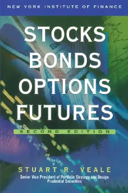 Stocks, Bonds, Options, Futures 2nd Edition by Stuart R. Veale