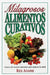 Milagrosos Alimentos Curativos by Rex Adams