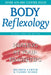 Body Reflexology: Healing at Your Fingertips, Revised and Updated Edition by Mildred Carter