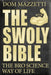 The Swoly Bible: The Bro Science Way of Life by Dom Mazzetti