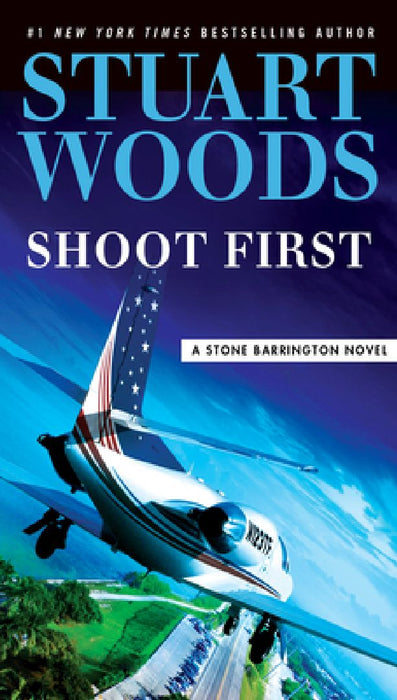 Shoot First by Stuart Woods