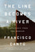 The Line Becomes a River: Dispatches from the Border by Francisco Cantú