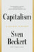 Capitalism: A Global History by Beckert, Sven