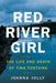 Red River Girl: The Life and Death of Tina Fontaine by Joanna Jolly