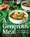 A Generous Meal: Modern Recipes for Dinner by Christine Flynn