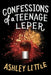 Confessions of a Teenage Leper by Ashley Little