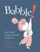 Babble!: And How Punctuation Saved It by Caroline Adderson
