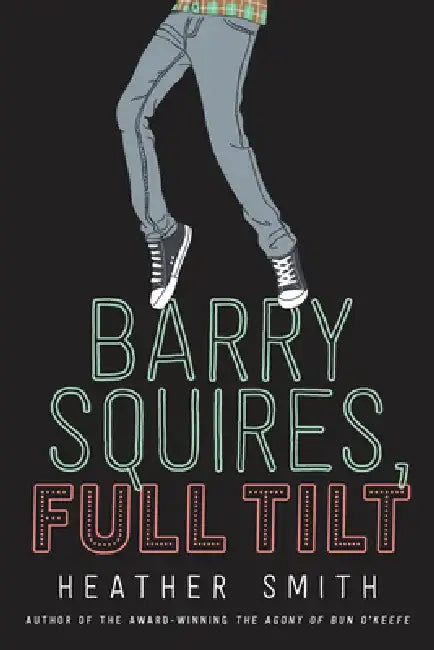 Barry Squires, Full Tilt by Heather T. Smith