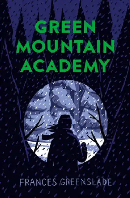 Green Mountain Academy by Frances Greenslade