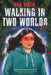 Walking in Two Worlds by Wab Kinew