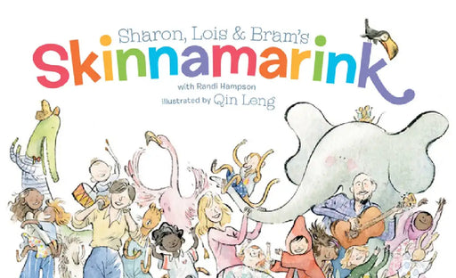 Sharon, Lois and Bram's Skinnamarink by Sharon Hampson