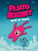 Pluto Rocket: New in Town (Pluto Rocket #1) by Paul Gilligan