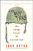 The Devil's Trick: How Canada Fought the Vietnam War by John Boyko
