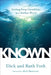 Known: Finding Deep Friendships in a Shallow World by Dick Foth, Ruth Foth, Mark Batterson